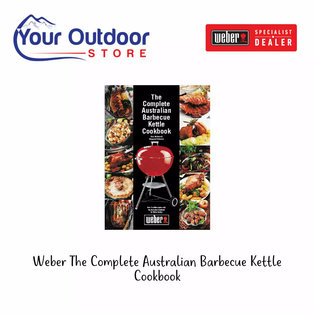 Weber Australia Weber The Complete Australian Barbecue Kettle Cookbook 3 Weber Australia Weber The Complete Australian Barbecue Kettle Cookbook