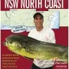 Australian Fishing Network AFN Fishing Guide To NSW North Coast 1 Australian Fishing Network AFN Fishing Guide To NSW North Coast -Fishing Elegant store 9781865131245 WEB 1