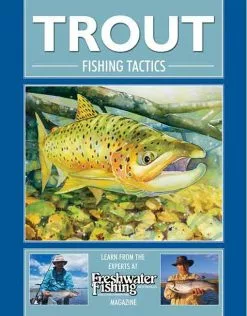 Australian Fishing Network Trout Fishing Tactics